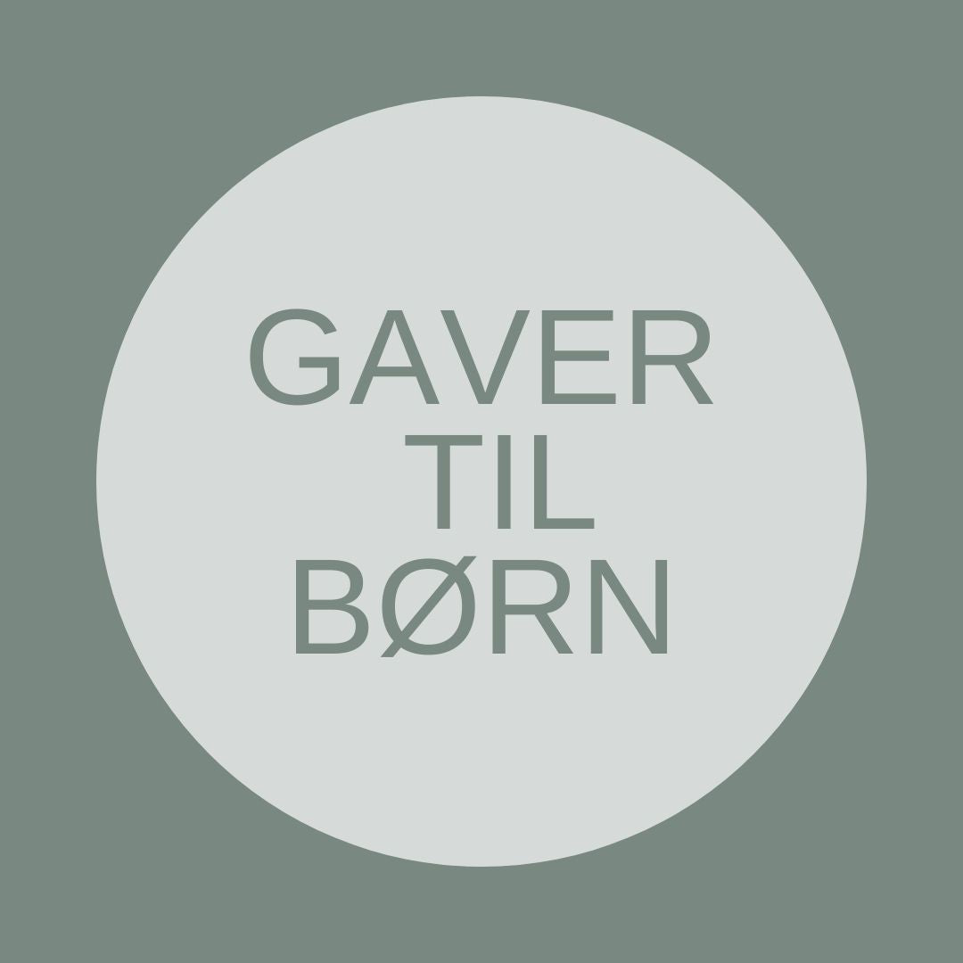 GAVER TIL BØRN